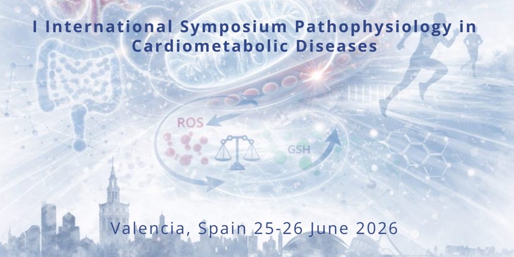 I Internacional Symposium Pathophysiology in Cardiometabolic Dideases, Valencia, Spain 25-26 June 2026